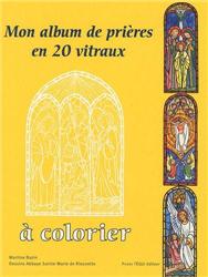 Mon Album de prières à colorier en 20 vitraux.