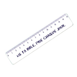 Règle 15cm. Lis ta bible, prie chaque jour